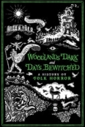 Woodlands.Dark.And.Days.Bewitched.A.History.Of.Folk.Horror.2021.1080p.BluRay.x265